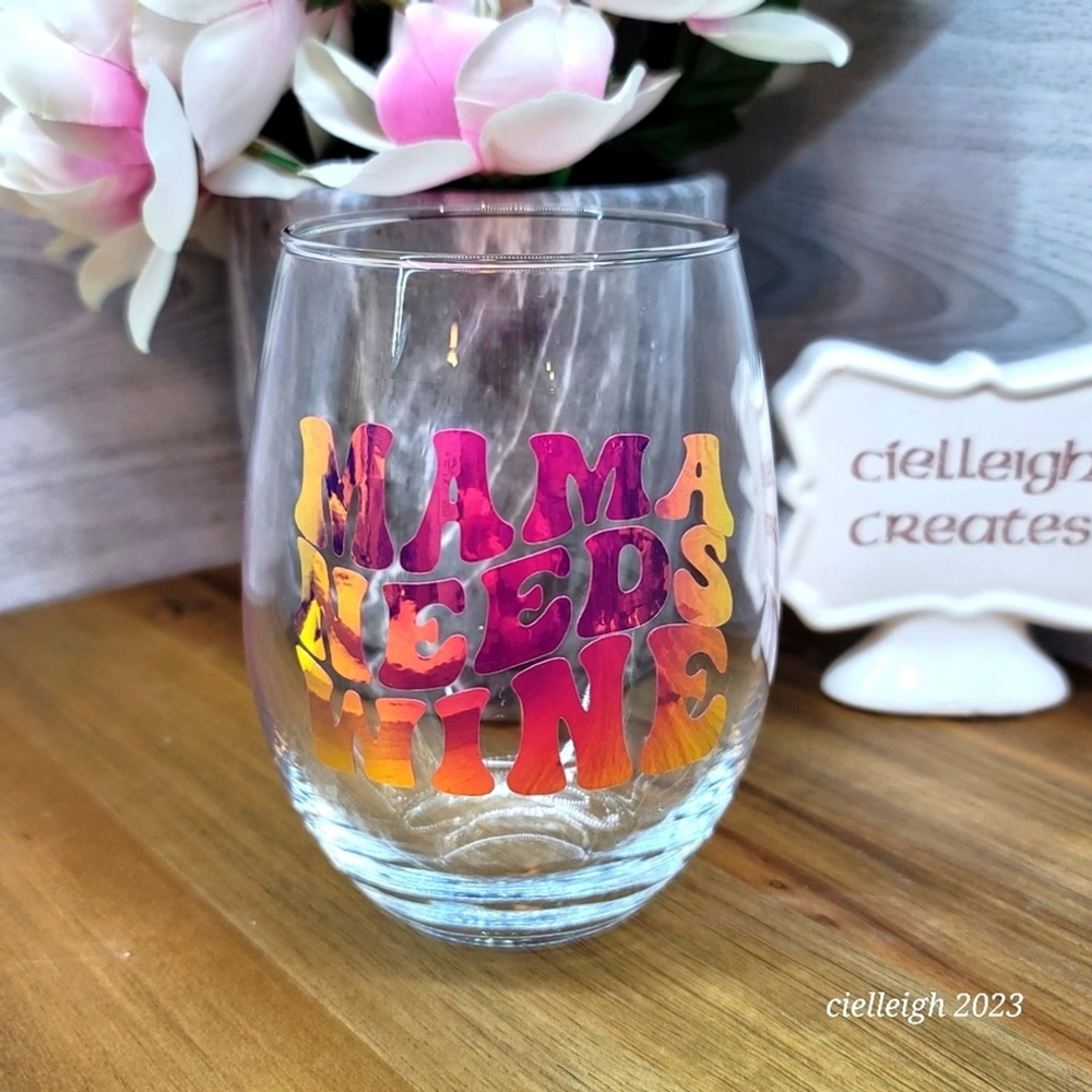 Mama Needs Wine Wine glass
